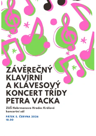 Koncert třídy Petra Vacka 5.6.2026